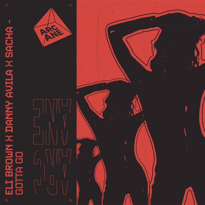 Eli Brown, Danny Avila and Sacha unleash explosive techno anthem ‘gotta go’