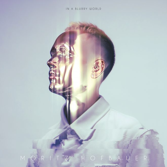 Moritz Hofbauer releases debut album “In A Blurry World”