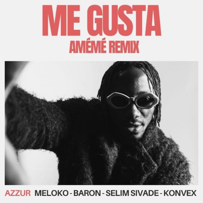 Afro-house innovator AMÉMÉ joins AZZUR collective for remix of dance floor anthem   "Me Gusta"