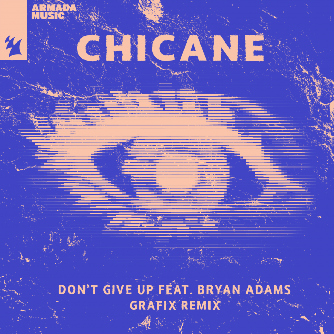 Chicane - Don't Give Up (Grafix Remix)