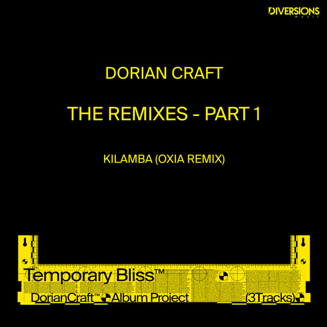 OXIA Releases Official Remix of  Dorian Craft - Kilamba