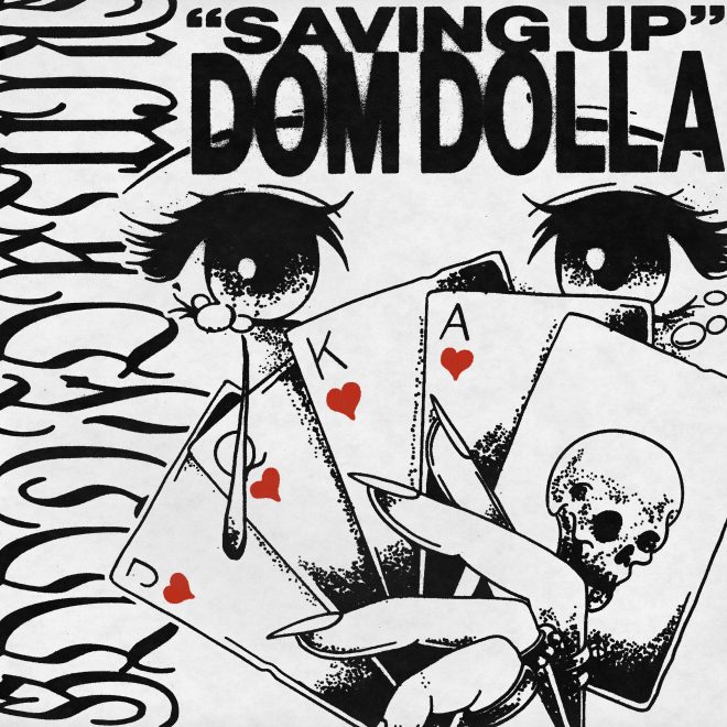 DOM DOLLA CONTINUES HIS 2023 TRAIL-BLAZE WITH ‘SAVING UP’