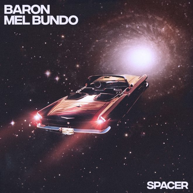 Baron (fr) teams up with mel bundo for  ‘spacer’ on get physical music