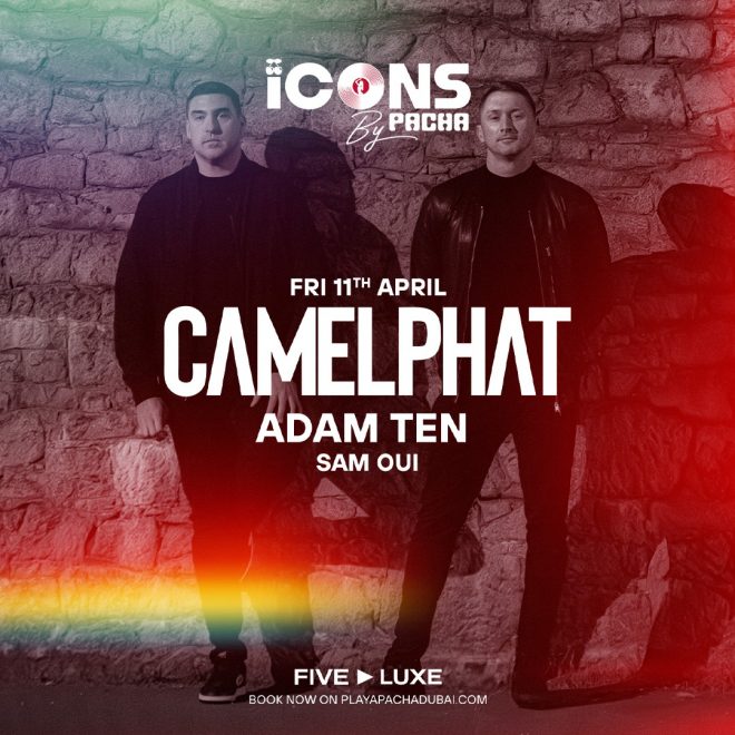 CamelPhat head to Dubai for Pacha ICONS at FIVE LUXE