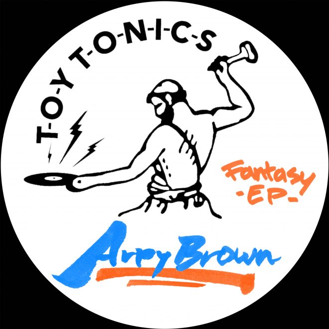 Arpy Brown returns with fresh EP for Toy Tonics