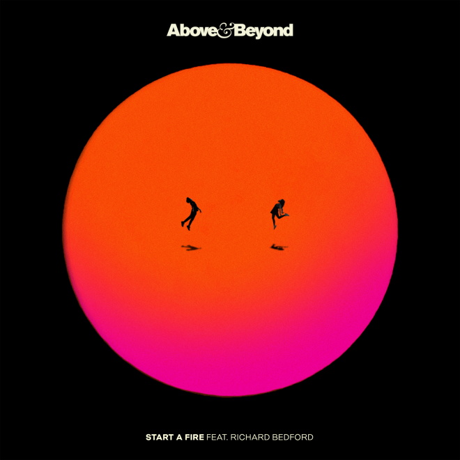 Above & Beyond drop new single 'Start A Fire' Featuring Richard Bedford