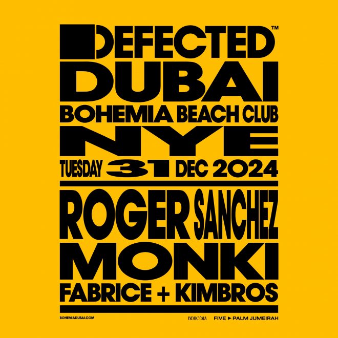 Bohemia at Beach by FIVE, FIVE Palm Jumeirah (Dubai) presents The Defected 25th anniversary New Years’ Eve celebration  with Roger Sanchez, Monki, Kimbros and Fabrice