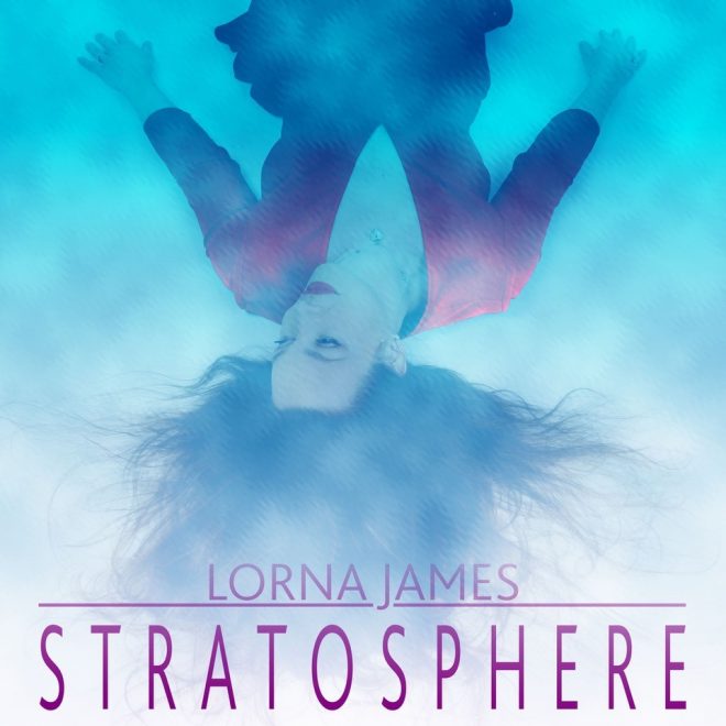 Lorna James: ‘Stratosphere’