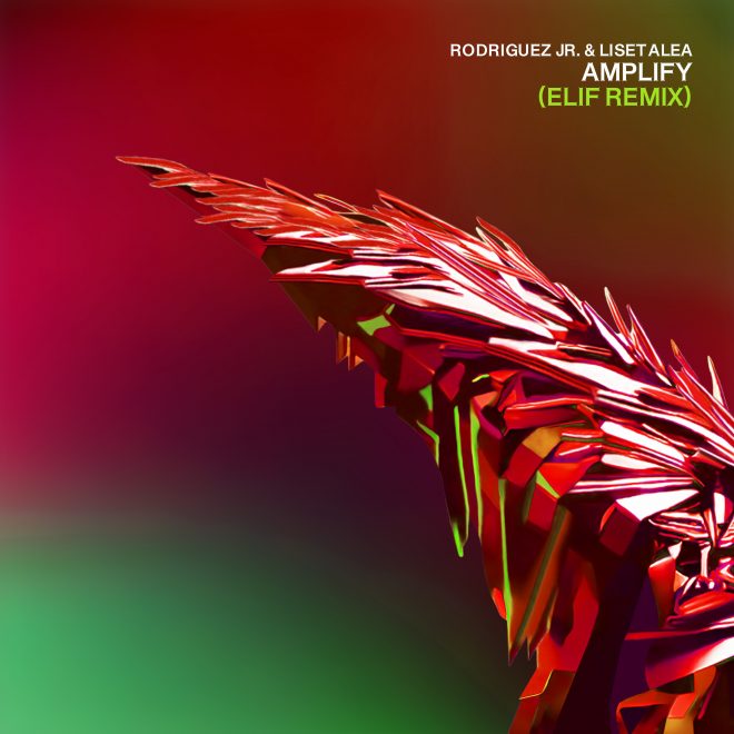 Elif Releases Mesmerizing Remix of Rodrig uez Jr & Liset Alea’s Amplify