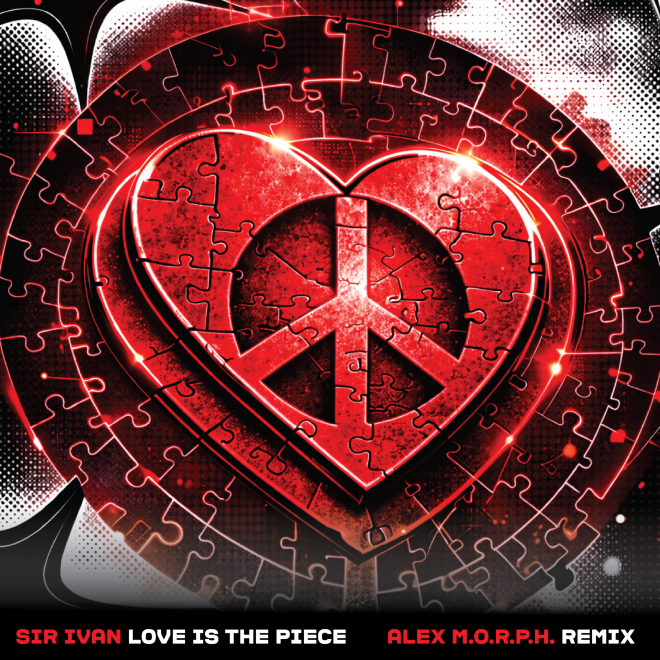 Sir Ivan veröffentlicht Alex M.O.R.P.H.-Remix von Love Is The Piece
